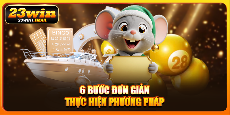 6 bước đơn giản thực hiện phương pháp