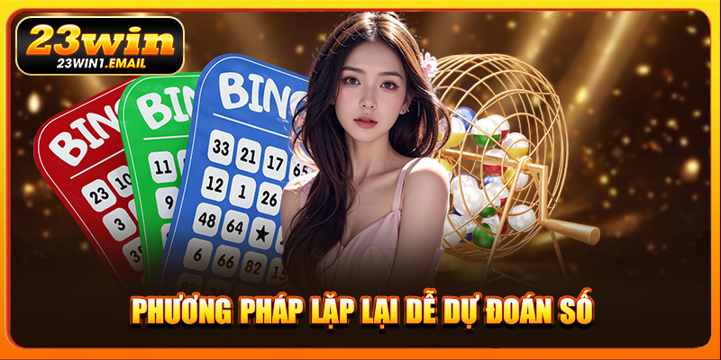 Phương pháp lặp lại dễ dự đoán số